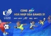 CÙNG HTVC HÒA NHỊP SEA GAMES 31