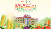 Salad First - sự kiện thực tế kết hợp giữa dinh dưỡng khoa học và rèn luyện thể lực